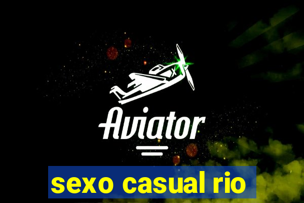 sexo casual rio